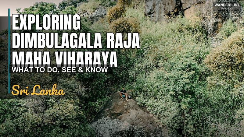 Exploring Dimbulagala Raja Maha Viharaya