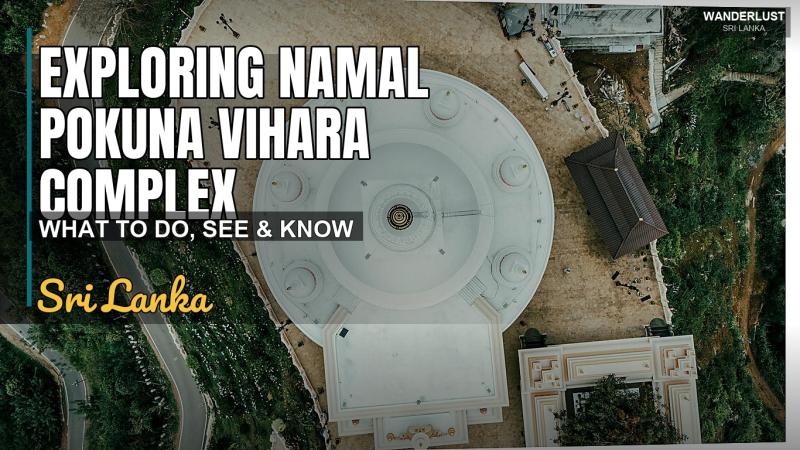 Exploring Namal Pokuna Vihara Complex