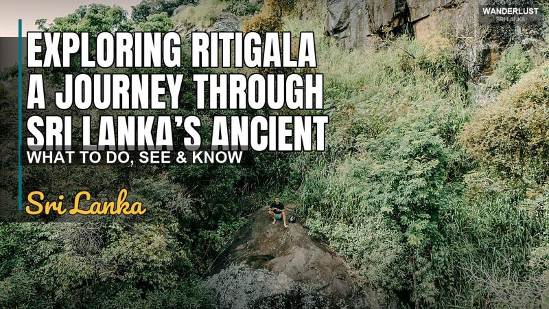 Exploring Ritigala A Journey Through Sri Lanka’s Ancient History