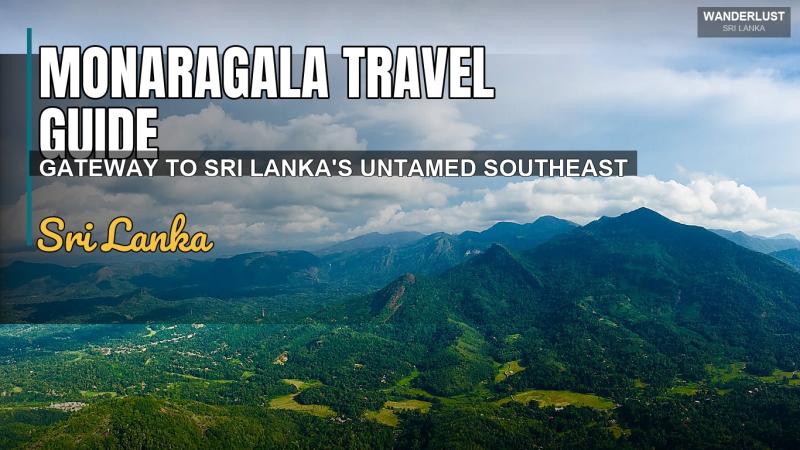 Guide de voyage de Monaragala : Porte d'accès au sud-est sauvage du Sri Lanka