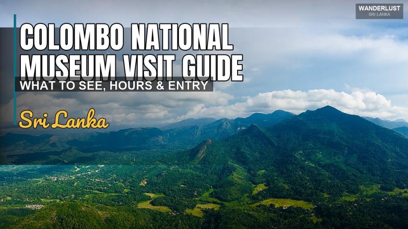 Guide de visite du Musée national de Colombo