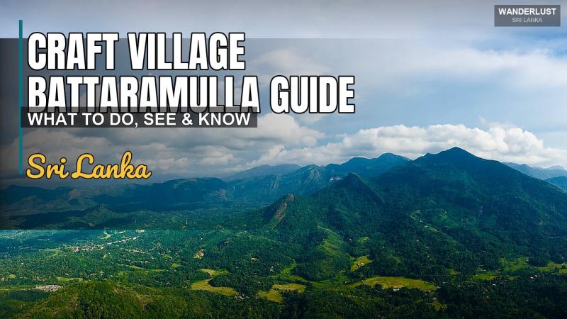Guide du Village Artisanal de Battaramulla