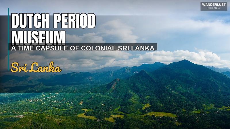 Musée de la période néerlandaise : Une capsule temporelle du Sri Lanka colonial