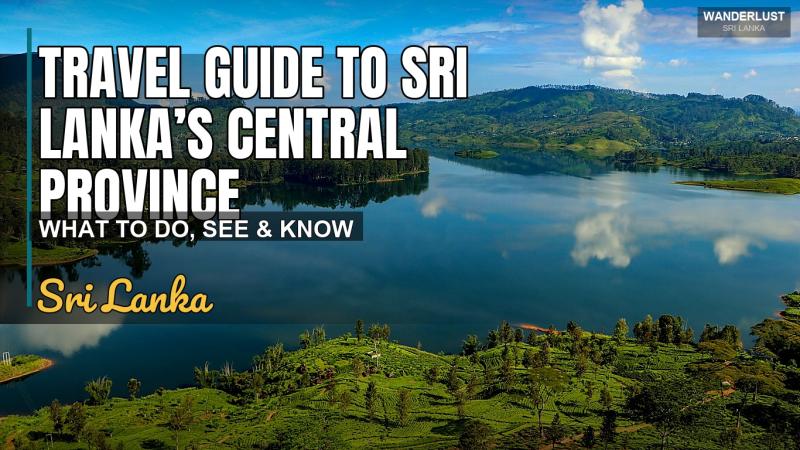 Guide de voyage vers la province centrale du Sri Lanka