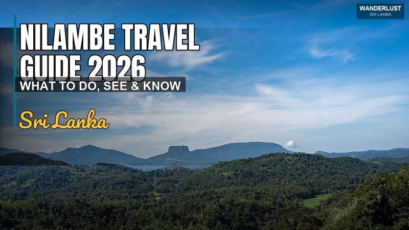 Nilambe Travel Guide 2026: What to Do, See & Know